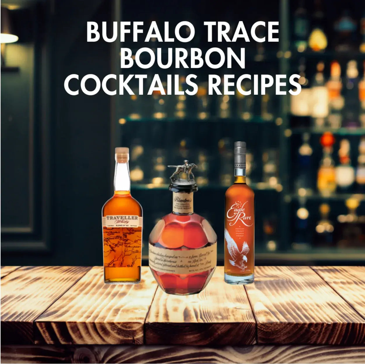 Buffalo Trace Bourbon Cocktails Recipes
