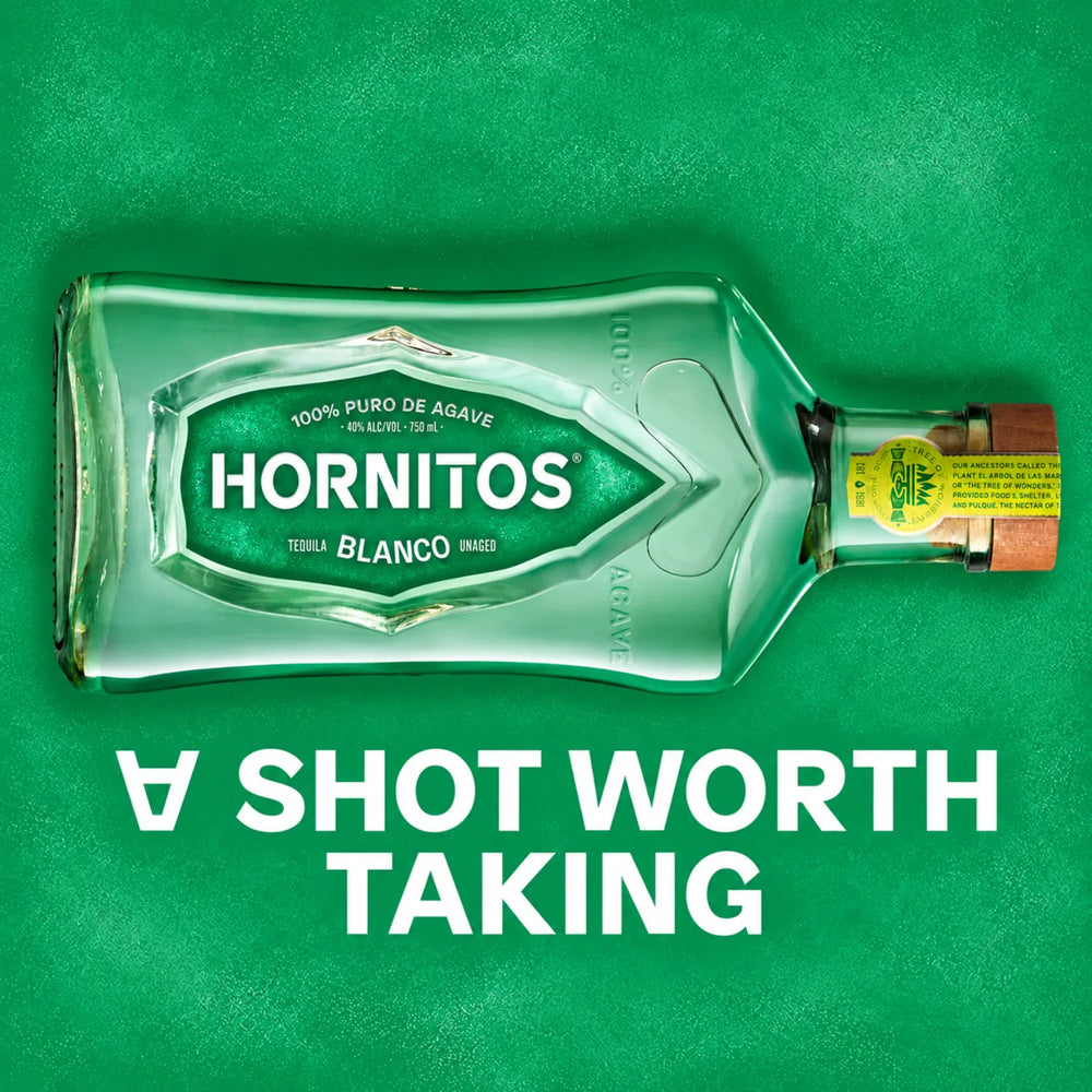 Hornitos Tequila Blanco Bottle and under that it says "A Shot Worth Taking"