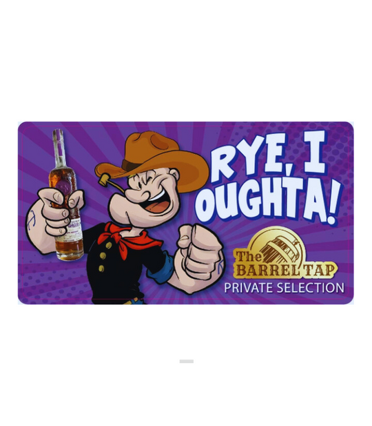 Smoke Wagon "RYE, I OUGHTA!" Straight Rye Whiskey Private Barrel 6 Year Old Selected by The Barrel Tap