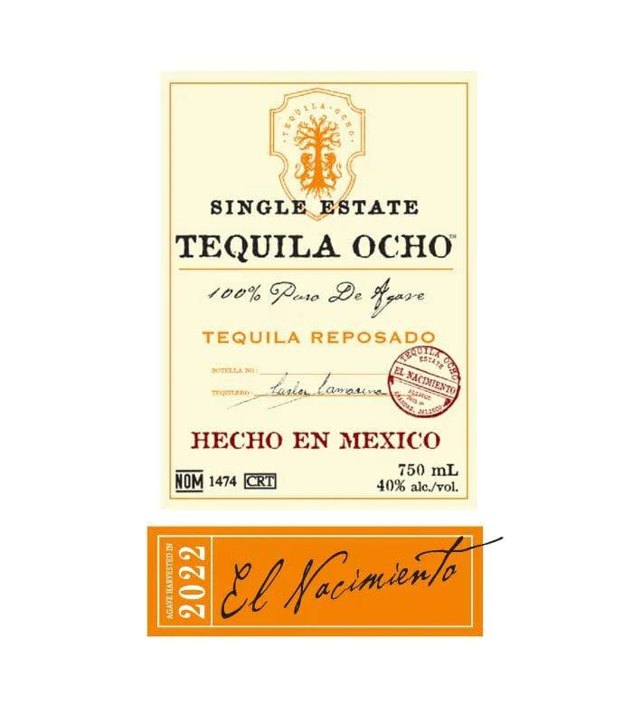 Buy Tequila Ocho Single Estate Reposado El Nacimiento 2022 750mL Online - The Barrel Tap Online Liquor Delivered